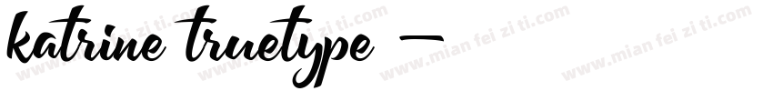 katrine truetype 字体字体转换